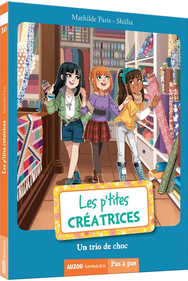 Les p'tites créatrices Tome 10 : un trio de choc - flash vidéo