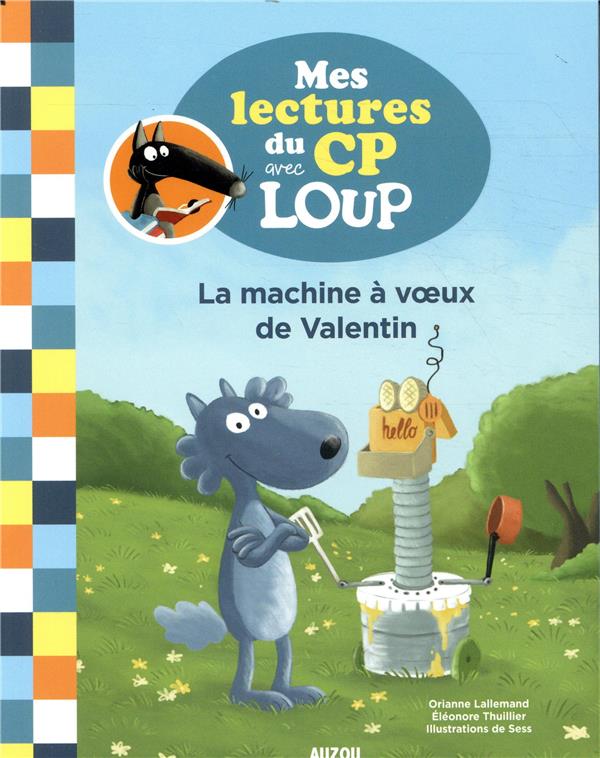 Mes lectures du CP avec Loup : mes lectures du CP avec Loup ; la machine à voeux de Valentin - flash vidéo