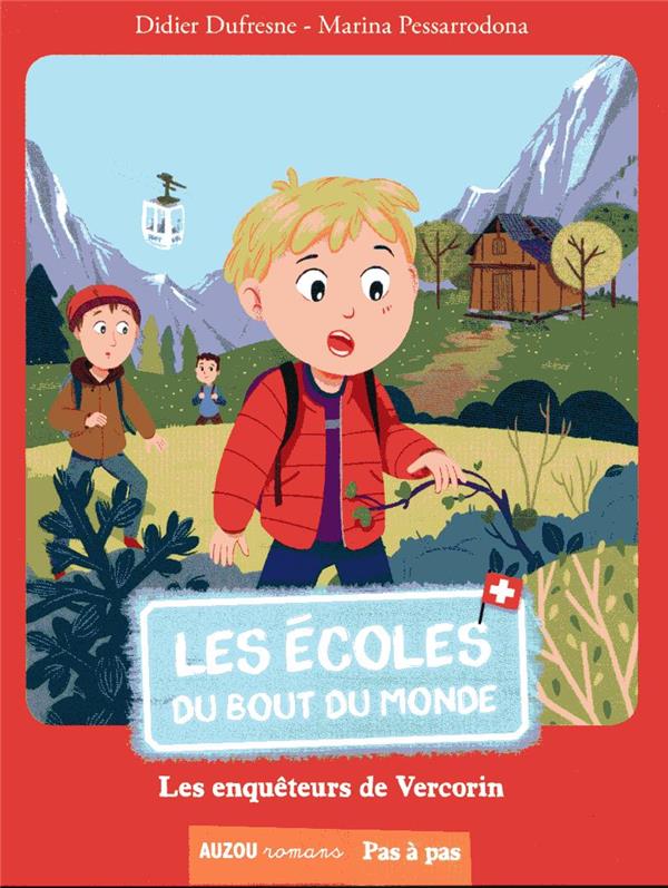 Les écoles du bout du monde Tome 10 : les enquêteurs de Vercorin - flash vidéo