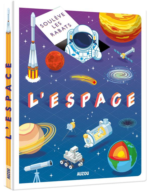 Soulève les rabats : l'espace
