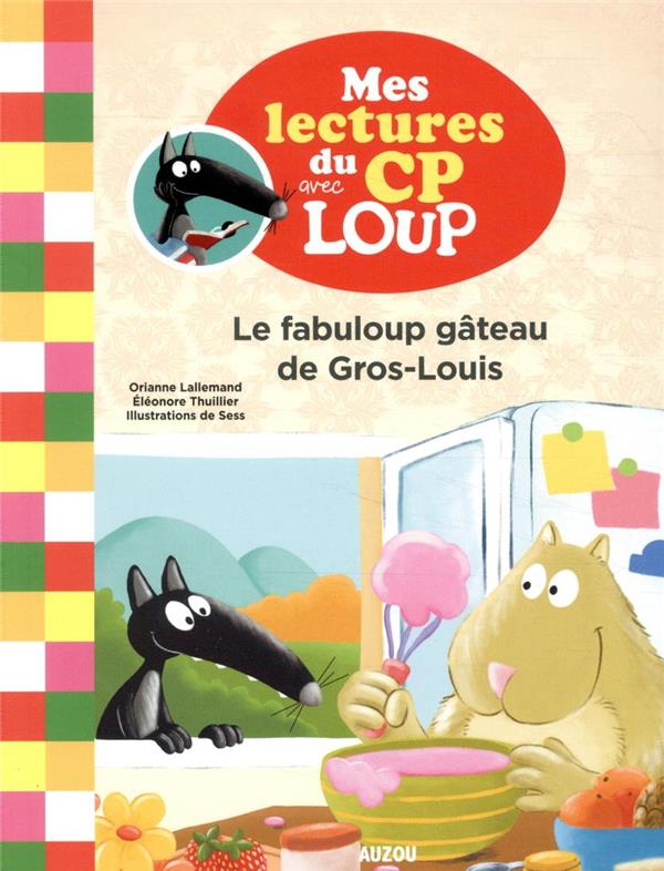 Mes lectures du CP avec Loup : le fabuloup gâteau de Gros-Louis - flash vidéo