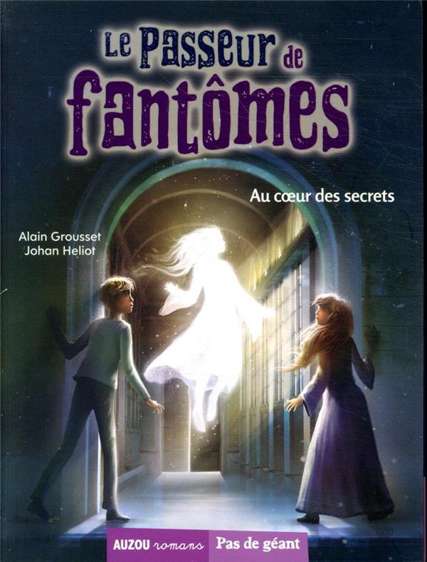 Le passeur de fantômes Tome 4 : le passeur de fantomes tome 4 - au coeur des secrets - flash vidéo