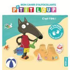 Mon cahier d'autocollants : P'tit Loup : c'est l'été ! - flash vidéo