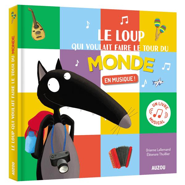 Le Loup : le loup qui voulait faire le tour du monde en musique ! - flash vidéo