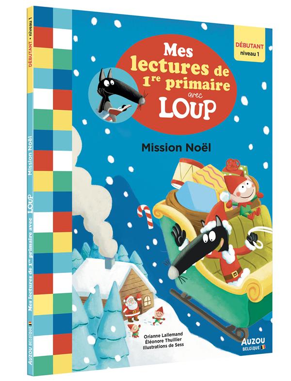 Mes lectures de 1re primaire avec Loup ; niveau 1 ; mission Noël - flash vidéo