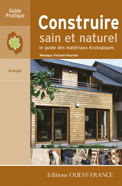 Construire sain et naturel ; le guide des matériaux écologiques - flash vidéo
