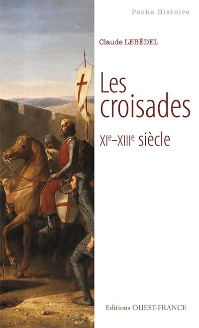Les Croisades ; XI-XIII siècle - flash vidéo