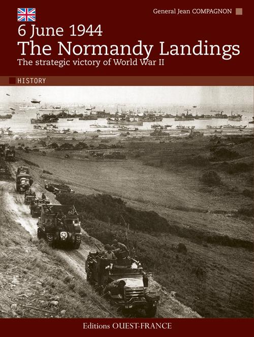 6 juin 1944 ; débarquement en Normandie (edition en anglais)