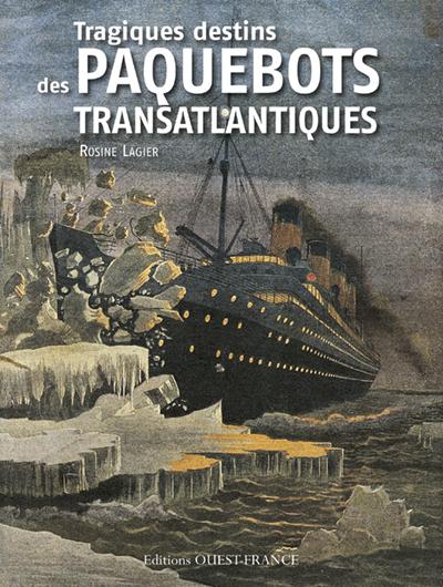 Tragiques destins des paquebots transatlantiques - flash vidéo