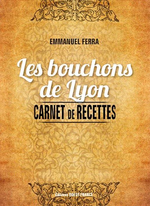 Les bouchons de Lyon ; carnet de recettes - flash vidéo