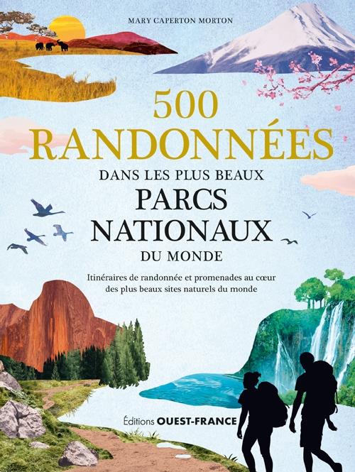 500 randonnées dans les plus beaux parcs nationaux du monde - flash vidéo