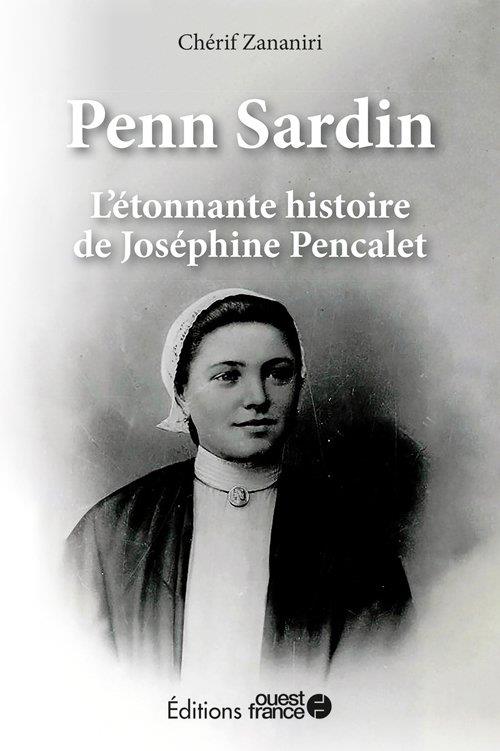 Penn Sardin, l'étonnante histoire de Joséphine Pencalet - flash vidéo