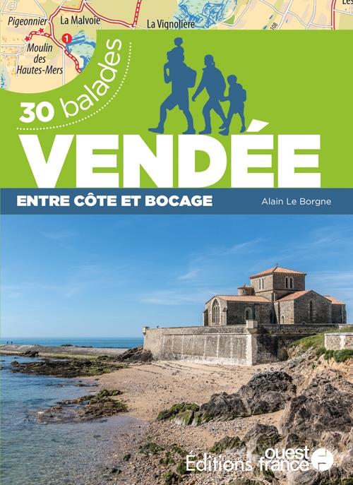 30 balades : Vendée : entre côte et bocage