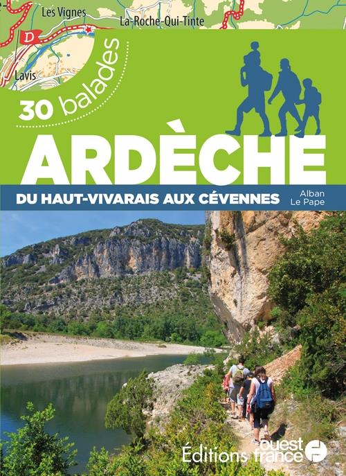 30 balades : Ardèche : Du Haut-Vivarais aux Cévennes
