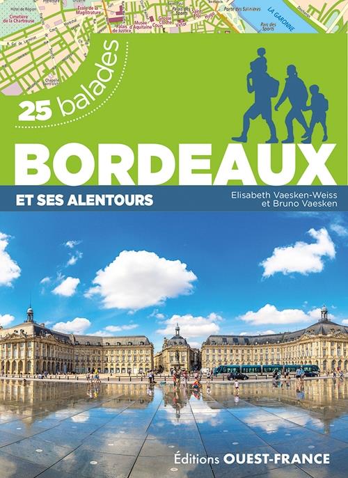 25 balades : Bordeaux et ses alentours
