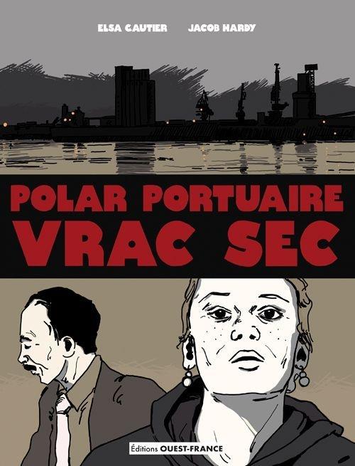 Vrac sec, polar portuaire - flash vidéo