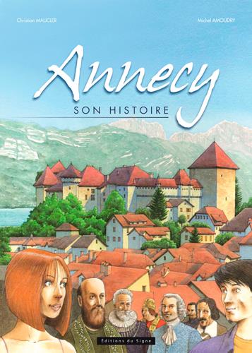 Annecy ; son histoire