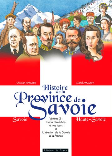 Histoire de la province de Savoie Tome 2 ; de la révolution à nos jours et la réunion de la Savoie a la France - flash vidéo