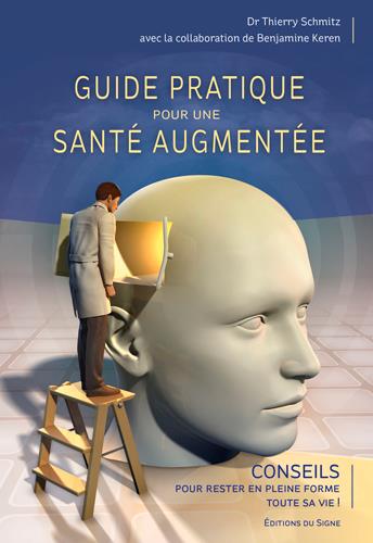 Guide pratique pour une santé augmentée - flash vidéo