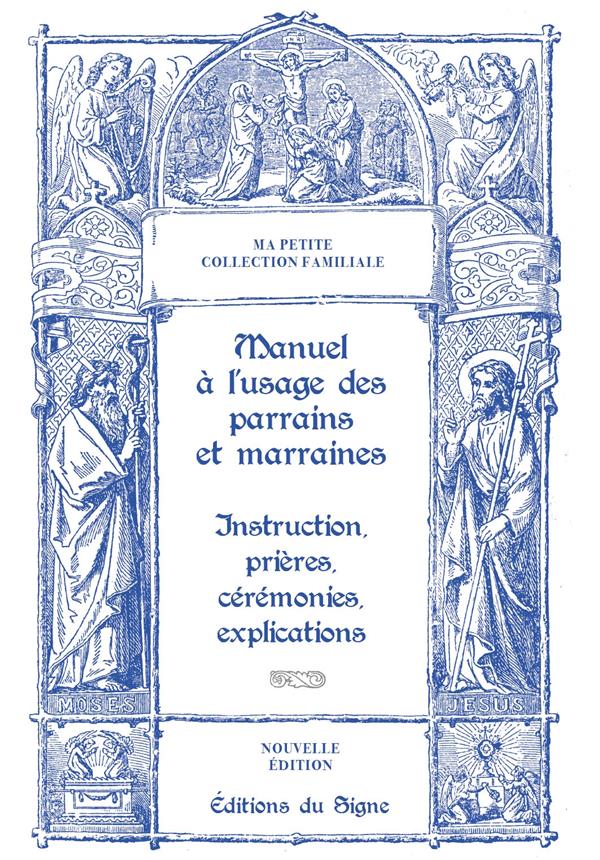 Manuel à l'usage des parrains et marraines : instructions, prières, cérémonies, explications - flash vidéo