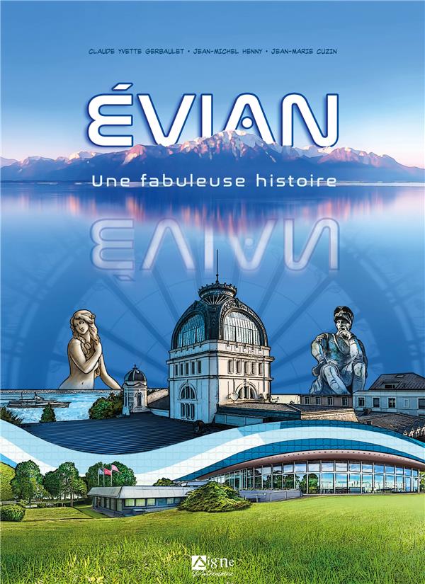 Évian, une fabuleuse histoire