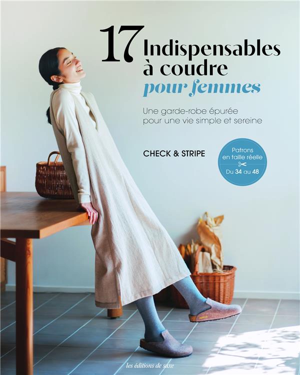 17 indispensables à coudre pour femmes : une garde-robe épurée pour une vie simple et sereine