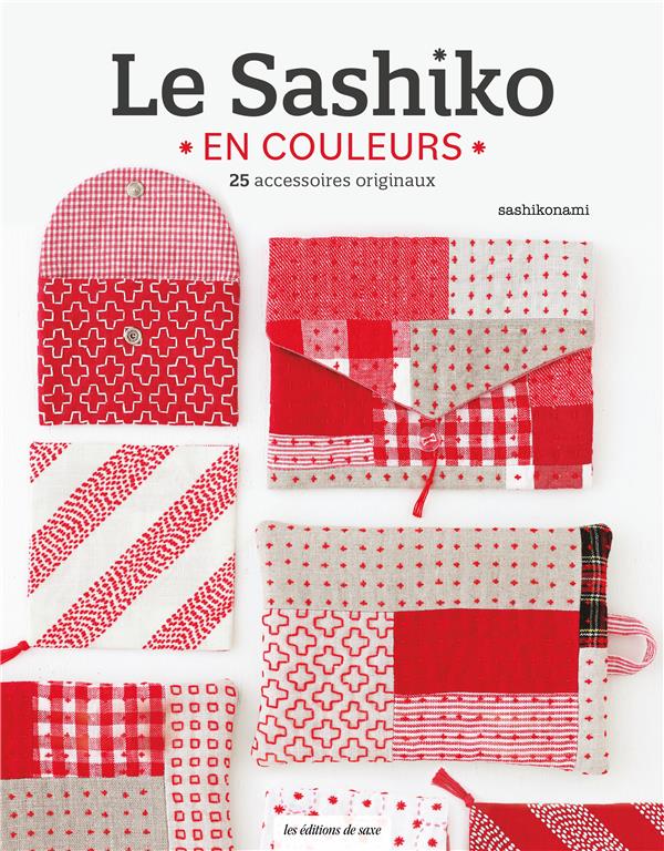 Le sashiko en couleurs : 25 accessoires originaux - flash vidéo