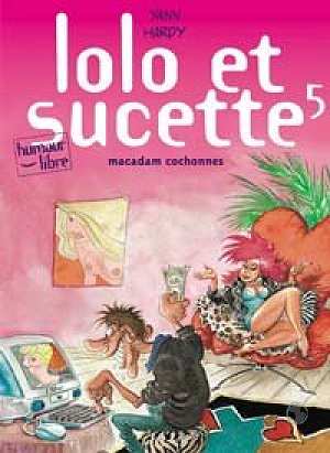 Lolo et Sucette t.5 : macadam cochonnes - flash vidéo