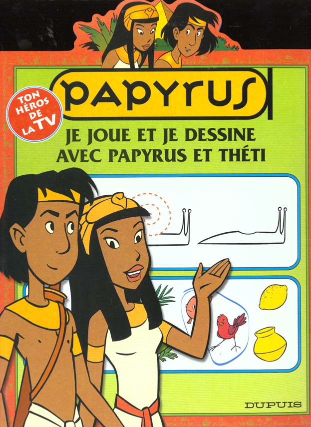 Papyrus (dessin animé) Hors-Série : Je joue et je dessine avec Papyrus et Théti - flash vidéo