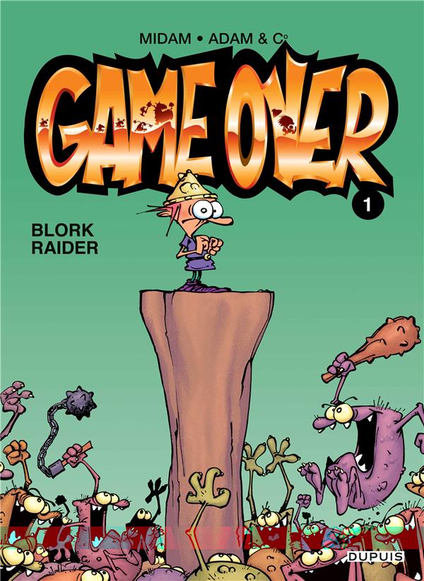 Game over Tome 1 : blork raider