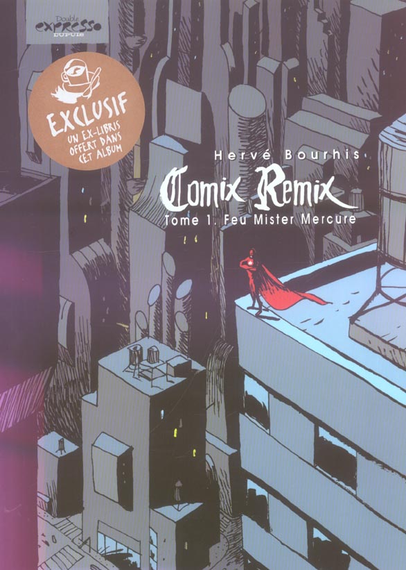 Comic remix t.1 : feu Mister Mercure - flash vidéo