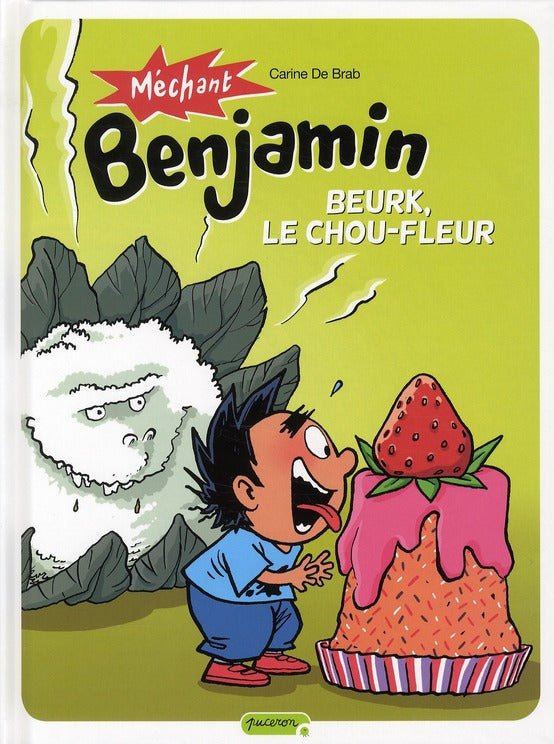 Mechant Benjamin ; beurk, le chou fleur ! - flash vidéo