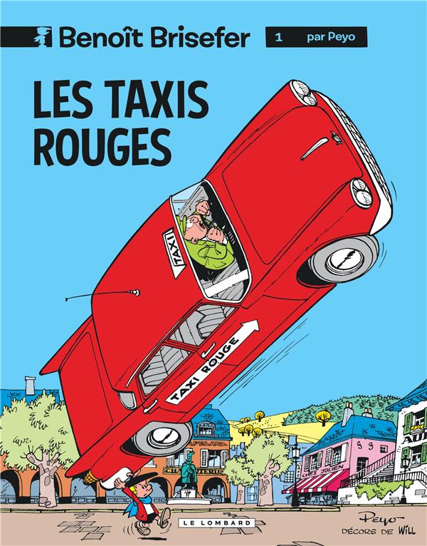 Benoît Brisefer Tome 1 : les taxis rouges