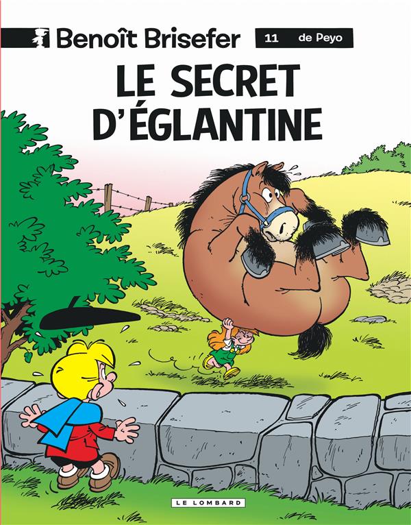 Benoît Brisefer Tome 11 : le secret d'Eglantine