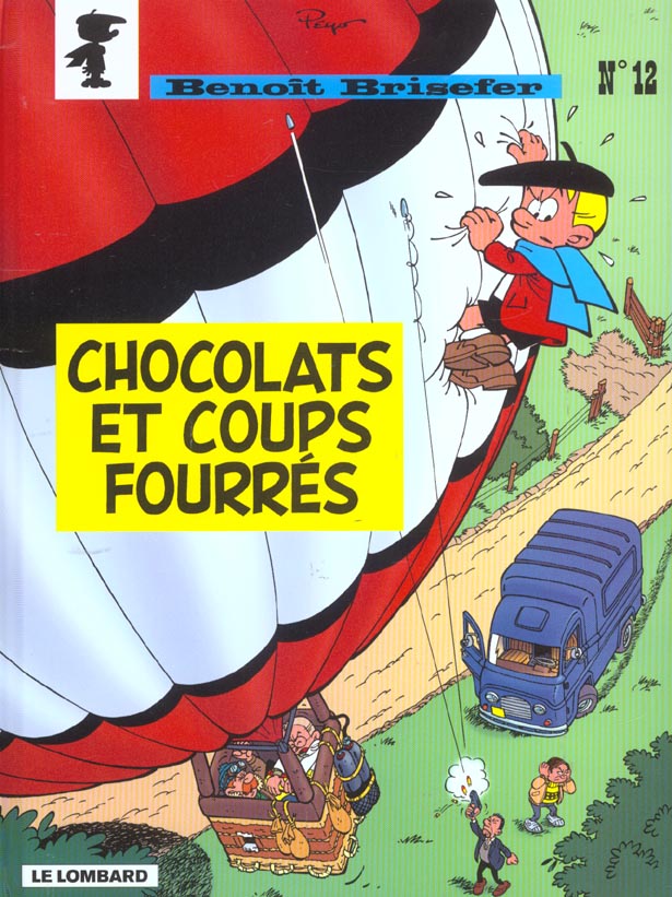 Benoît Brisefer t.12 : chocolats et coups fourrés
