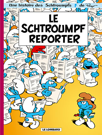 Les Schtroumpfs t.22 : le Schtroumpf reporter