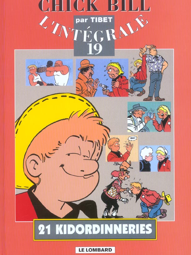 Les aventures de Chick Bill : Intégrale vol.21 : 21 kidordineries - flash vidéo