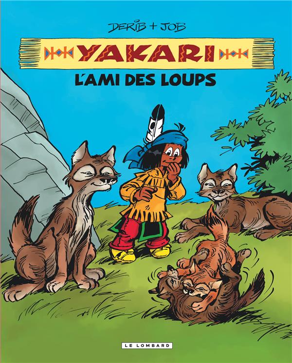 Yakari, l'ami des animaux t.5 : l'ami des loups