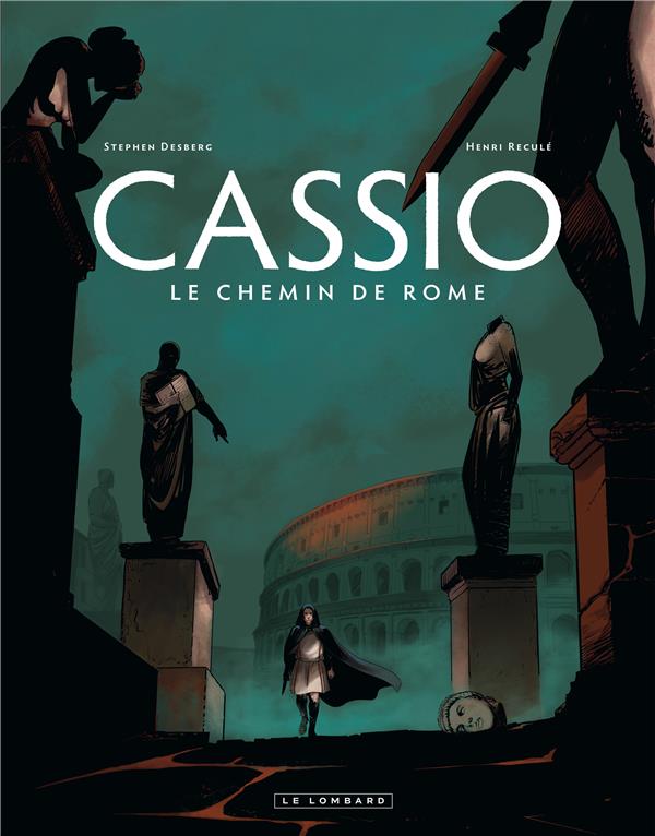 Cassio t.5 ; le chemin de Rome