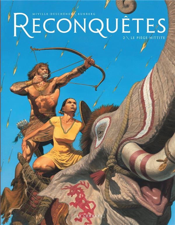 Reconquêtes Tome 2 : le piège hittite - flash vidéo