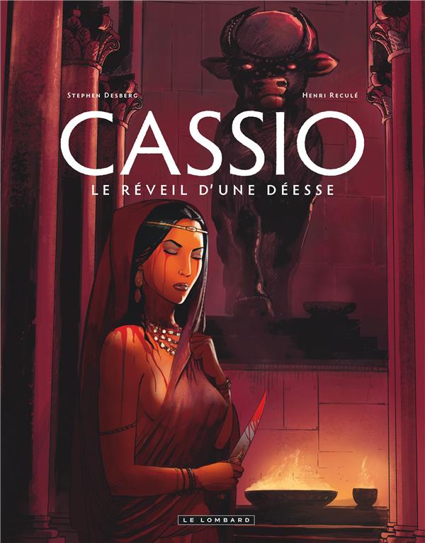 Cassio t.7 ; le réveil d'une déesse