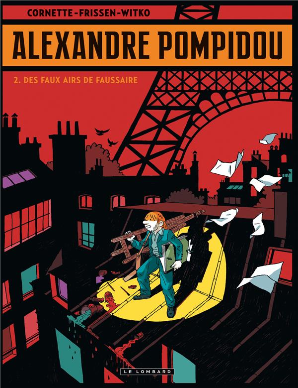 Alexandre Pompidou t.2 ; des faux airs de faussaire