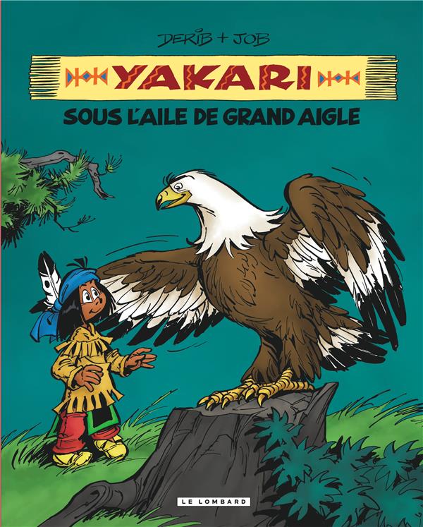 Yakari, l'ami des animaux t.7 : sous l'aile de Grand Aigle