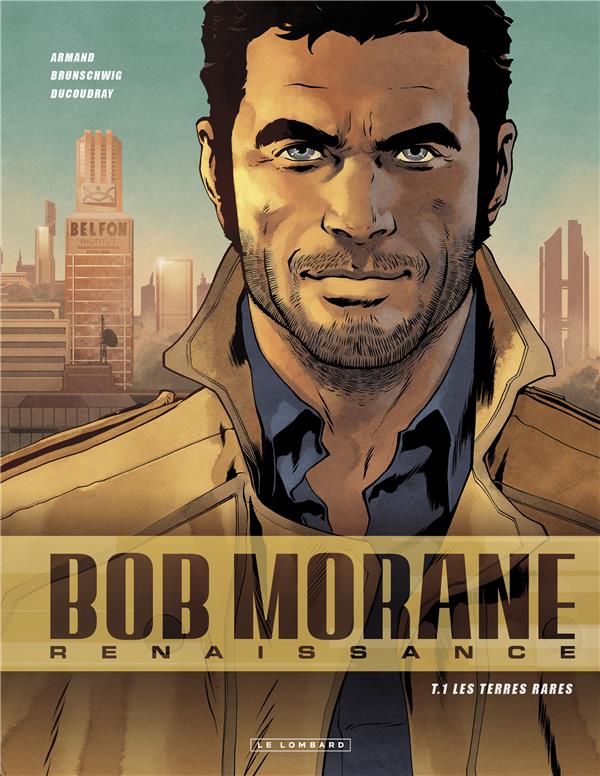 Bob Morane - renaissance t.1 : les terres rares