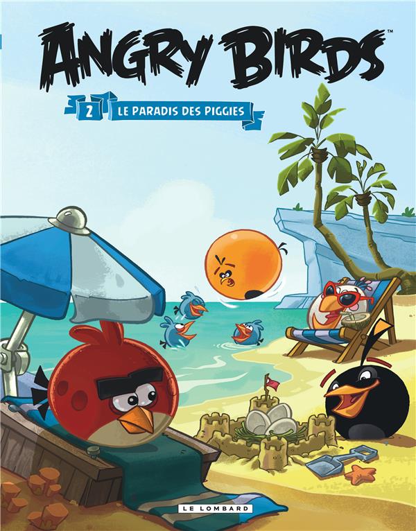 Angry Birds t.2 : le paradis des Piggies