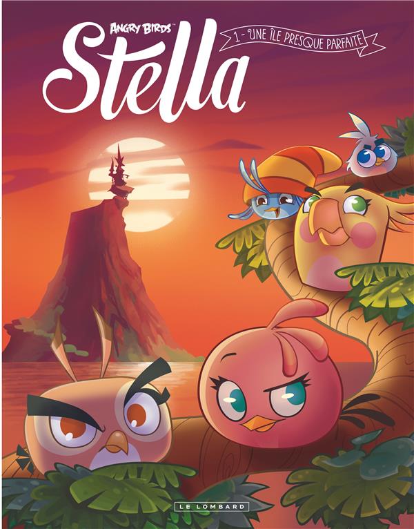 Angry Birds - Stella t.1 : une île presque parfaite