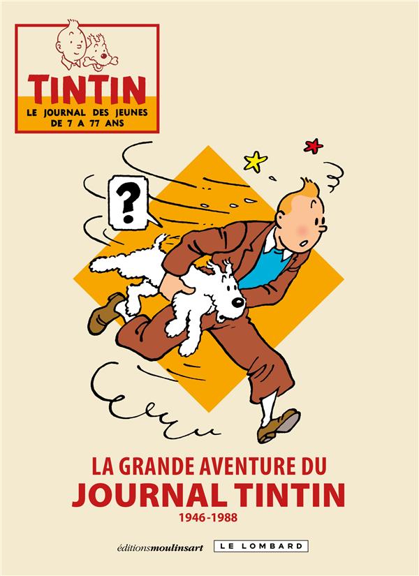 La grande aventure du journal Tintin Tome 1 : 1946-1988