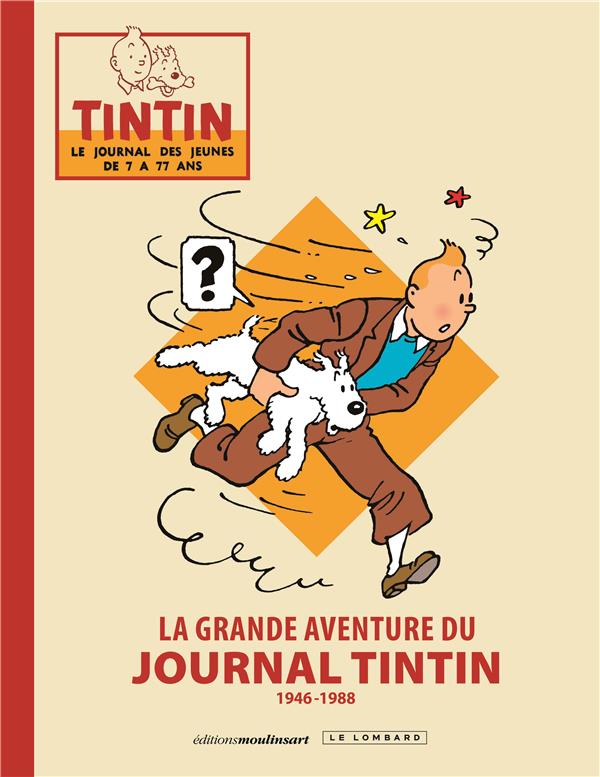 La grande aventure du journal Tintin Tome 1 : 1946-1988 - flash vidéo