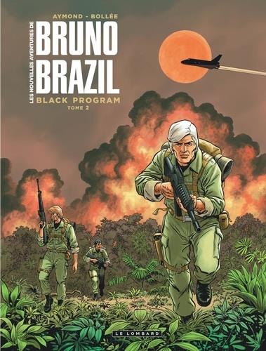Les nouvelles avetures de Bruno Brazil t.2 : black program - flash vidéo