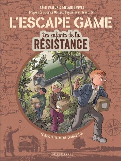 Les enfants de la Résistance Hors-Série t.2 : l'escape game : le ravitaillement clandestin